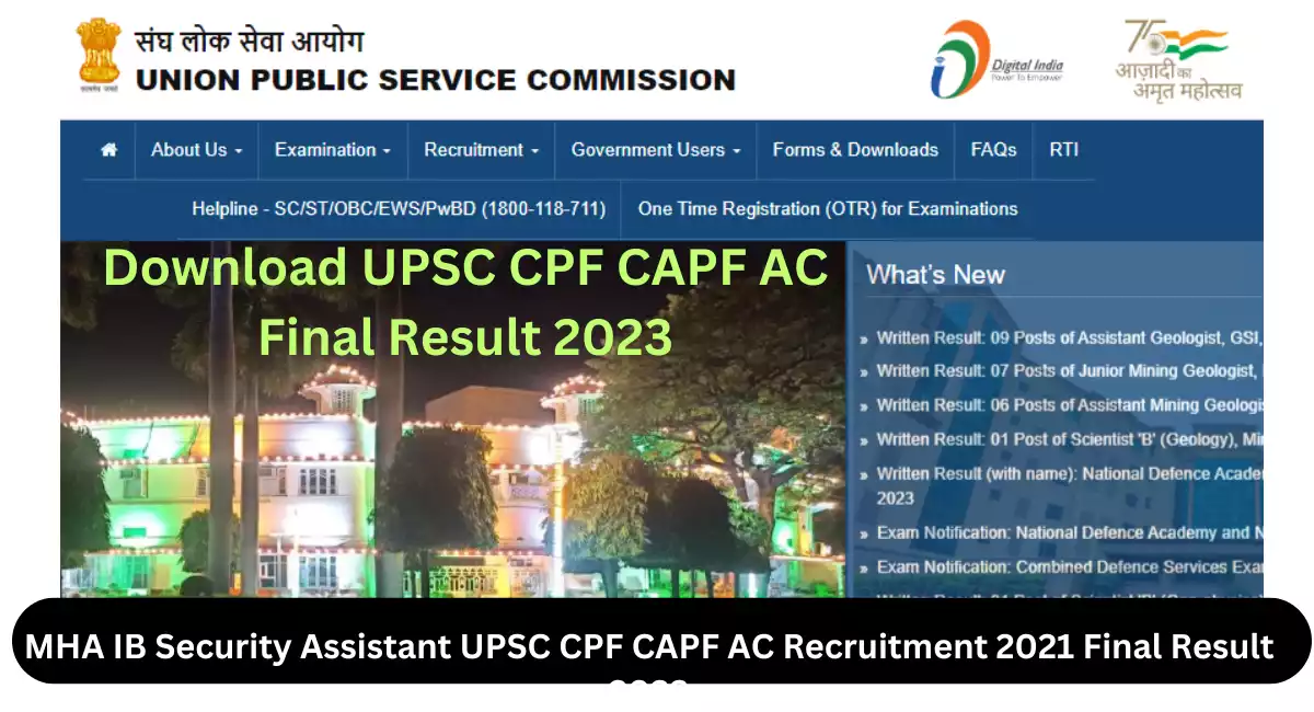 UPSC CPF CAPF AC Recruitment 2021 Final Result 2023