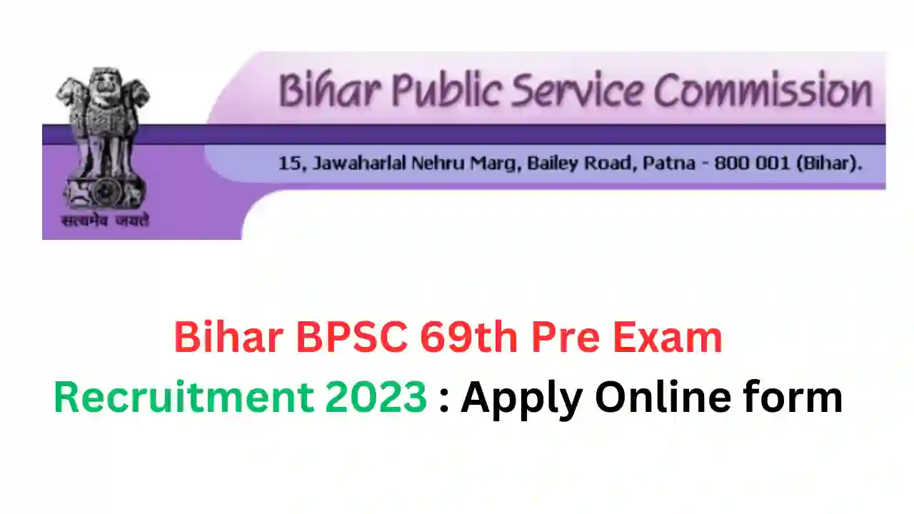 Bihar BPSC 69th Pre Exam Recruitment 2023 Apply Online form