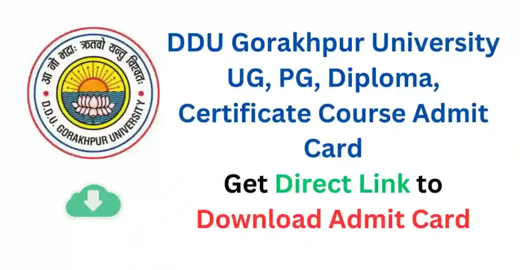 DDU Gorakhpur University UG, PG, Diploma, Certificate Course Admit Card