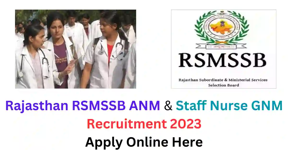 Rajasthan RSMSSB ANM & Staff Nurse GNM Recruitment 2023