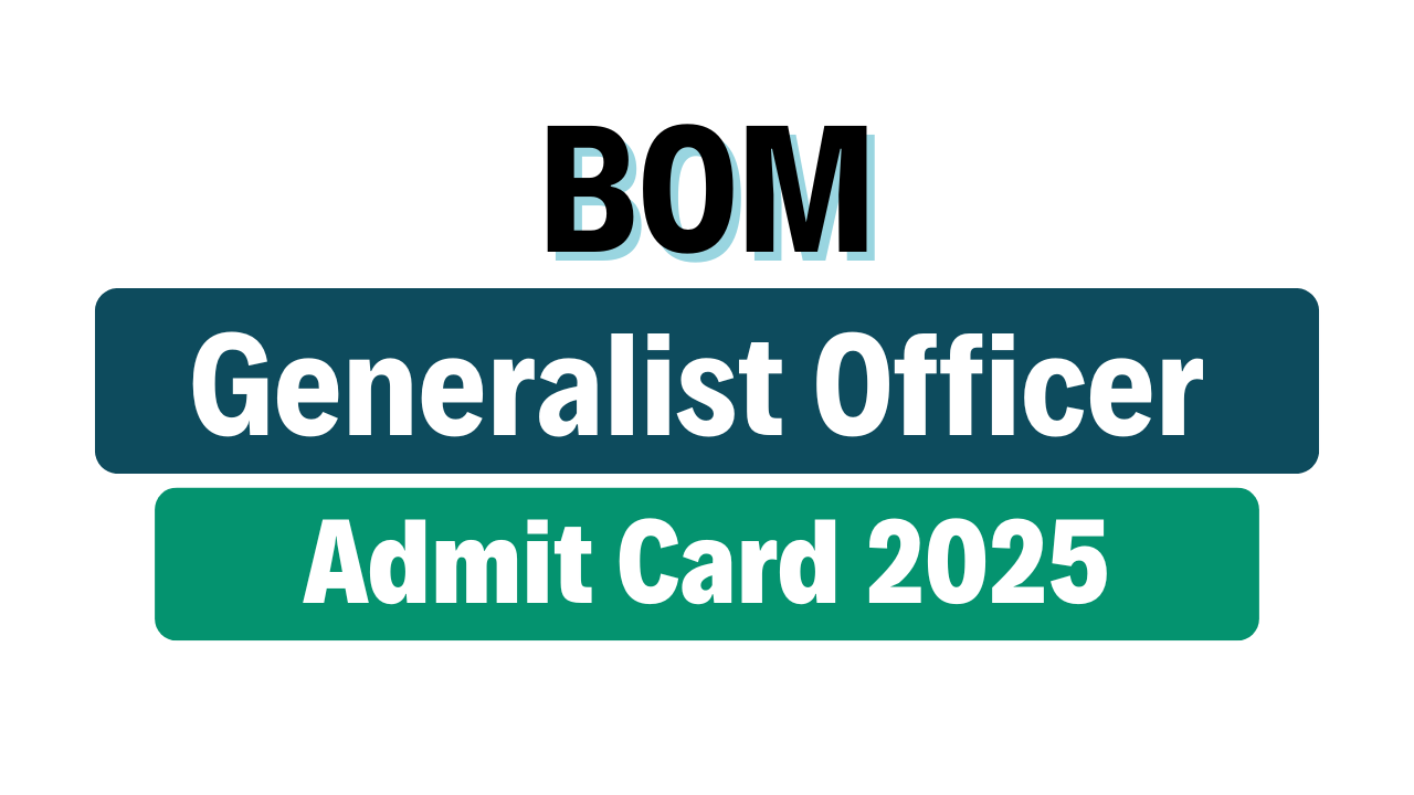 BOM Generalist Officer Admit Card 2025